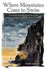 Where Mountains Come to Swim by Paul Lundgren
