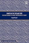 Shari`a in the Secular State: Evolving Meanings of Islamic Jurisprudence in Turkey (Law, Language and Communication)