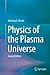 Physics of the Plasma Universe