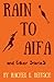 Rain to Aifa and Other Stories