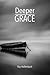 Deeper Grace