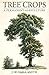 Tree Crops by J. Russell Smith