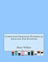 Computer Oriented Numerical Analysis for Business