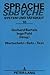 Wortschatz - Satz - Text: Beiträge der Konferenzen in Greifswald und Neubrandenburg 1992 (Sprache – System und Tätigkeit) (German Edition)