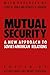 Mutual Security: A New Approach to Soviet-American Relations