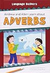 Andrew and Allen Learn about Adverbs (Language Builders)