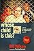 Whose Child Is This?: A Story of Hope and Help for a Generation at Peril