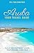 Aruba by Sherry Everett