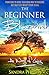 The Beginner Blueprint: Fro...