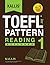 Kallis' TOEFL iBT Pattern Reading 1: Explorer (College Test Prep 2016 + Study Guide Book + Practice Test + Skill Building - TOEFL iBT 2016)