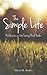 THE SIMPLE LIFE: Reflections on the Twenty-Third Psalm