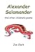 Alexander Salamander: And Other Children's Poems