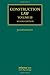 Construction Law (Construction Practice Series)
