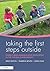 Taking the First Steps Outside: Under threes learning and developing in the natural environment