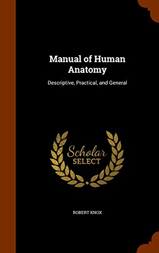 Manual of Human Anatomy: Descriptive, Practical, and General (Hardcover)