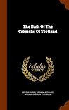 The Buik Of The Croniclis Of Scotland