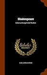 Shakespeare: Untersuchungen Und Studien Shakespeare: Untersuchungen Und Studien