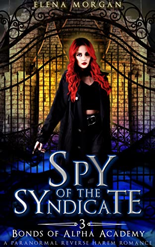 Spy of the Syndicate (Bonds of Alpha Academy #3)