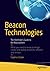 Beacon Technologies: The Hitchhiker's Guide to the Beacosystem