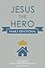 Jesus the Hero Family Devotional