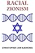 Racial Zionism: A Source Bo...