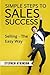 Simple Steps to Sales Succe...