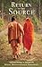 Return to the Source: Collected Writings on Spiritual Life