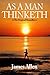 As a Man Thinketh