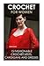 Crochet For Women: 15 Fashi...