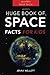 Space Facts: Huge Book of Space Facts for Kids: Space Books