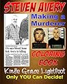 The Steven Avery Coloring Book: Making a Murderer Adult Coloring Book