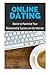 Online Dating: Advice to Ma...