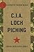 CIA Lock Picking: Field Operative Training Manual