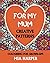 For My Mum: Creative Patter...