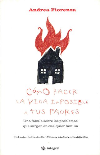 Como hacer la vida imposible a tus padres (Hardcover)