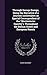Through Savage Europe, Being the Narrative of a Journey (undertaken as Special Correspondent of the "Westminster Gazette"), Throughout the Balkan States and European Russia