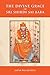 The Divine Grace of Sri Shi...
