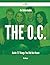 An Unbeatable the O.C. Guid...