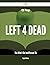 128 Things Left 4 Dead You Won't Be Indifferent to by Virginia Wallace
