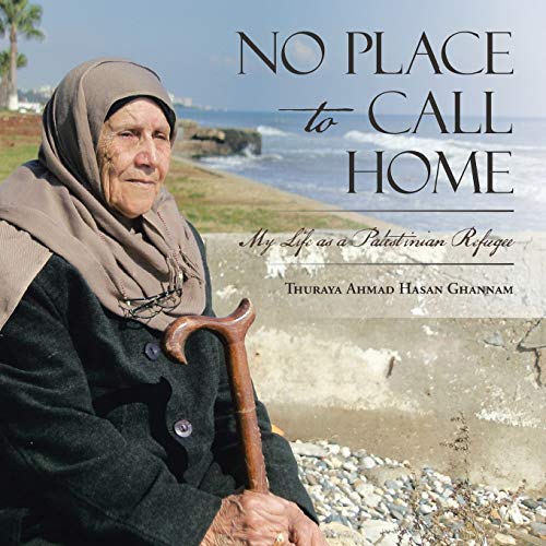 No Place to Call Home: My Life As a Palestinian Refugee (Paperback)
