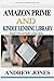 Amazon Prime and Kindle Lending Library: The Ultimate Guide to Prime Amazon Membership and Internet Marketing (Alexa Kit, Amazon Prime, users ... business, echo , amazon prime)