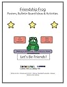 Friendship Frog Posters and Bulletin Board Ideas Activites