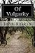 Of Vulgarity