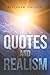 Quotes and Realism
