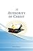 The Authority of Christ by Ron Halbrook