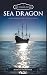 The Voyage of The Sea Dragon by Peter Mortimer