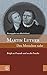 Martin Luther: Den Menschen...