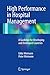 High Performance in Hospital Management: A Guideline for Developing and Developed Countries