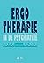 Ergotherapie in de psychiatrie by Linda  Finlay