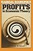 Profits in Economic Theory by M.C. Howard